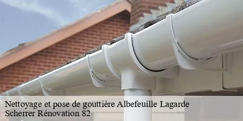 Nettoyage et pose de gouttière  albefeuille-lagarde-82290 Scherrer Rénovation 82